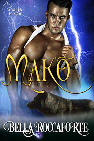Mako (A Wolf’s Hunger #3.3)