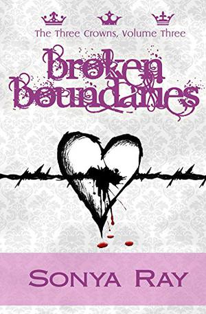 Broken Boundaries (The Three Crowns #3)