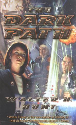 The Dark Path by Walter H. Hunt