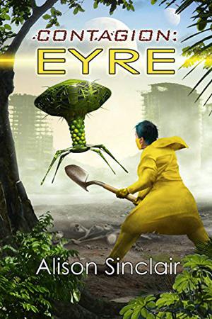 Contagion: Eyre (The Plague Confederacy #2)
