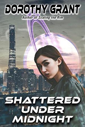 Shattered Under Midnight by Dorothy Grant
