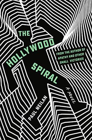 The Hollywood Spiral by Paul Neilan