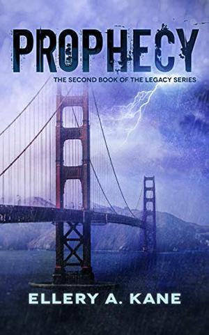 Prophecy by Ellery A. Kane