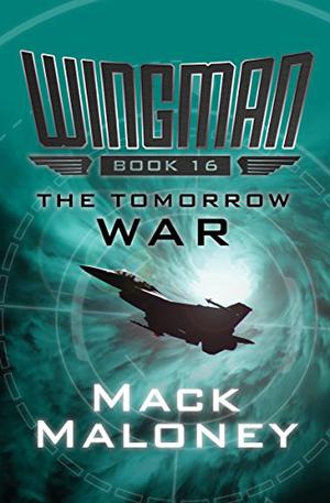 The Tomorrow War (Wingman #16)