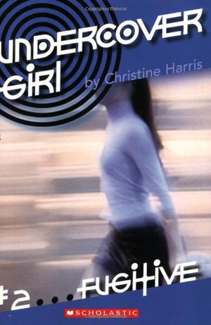Fugitive by Christine Harris