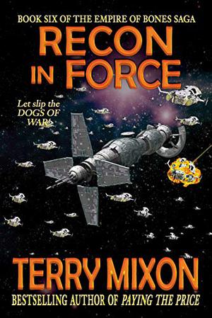 Reconnaissance in Force (The Empire of Bones Saga #6)