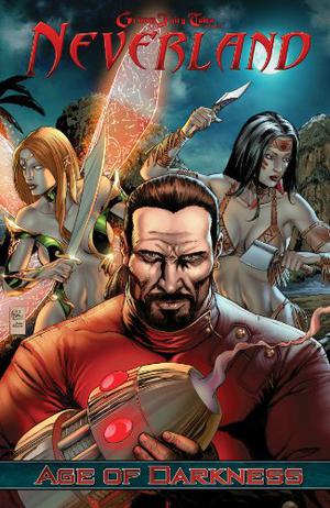 Neverland: Age of Darkness by Dan Wickline, Renato Quiroga