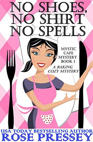No Shoes, No Shirt, No Spells (Mystic Cafe #1)