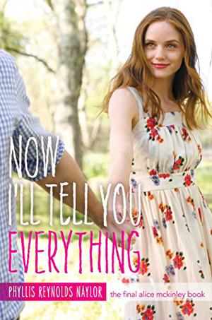 Now I'll Tell You Everything (Alice #25)