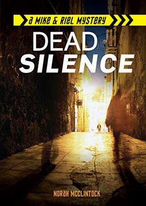 Dead Silence by Norah McClintock