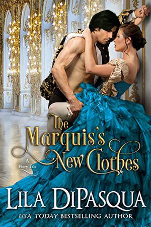 The Marquis's New Clothes (Fiery Tales #7)