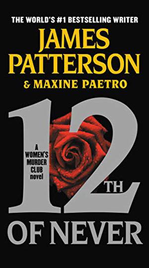 12th of Never (Women's Murder Club #12)