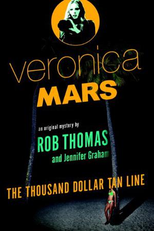 The Thousand-Dollar Tan Line (Veronica Mars #1)