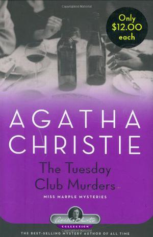 The Tuesday Club Murders (Miss Marple #1.1)