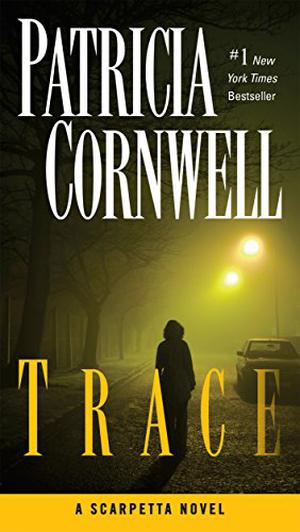 Trace (Kay Scarpetta #13)