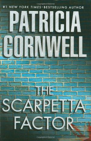 The Scarpetta Factor (Kay Scarpetta #17)
