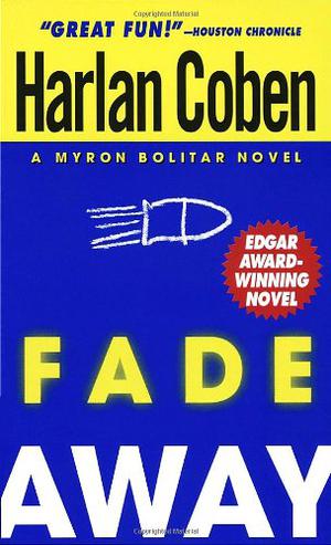Fade Away (Myron Bolitar #3)