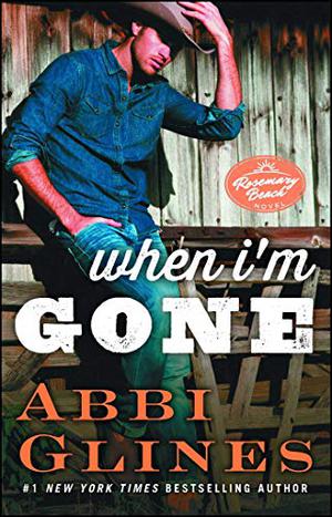 When I'm Gone (Rosemary Beach #10)