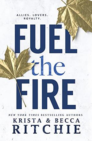 Fuel the Fire (Addicted World #8)