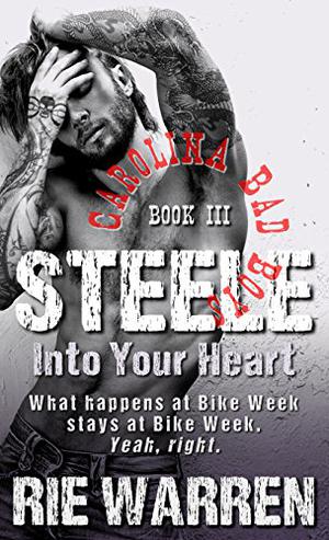 Steele: Into Your Heart by Rie Warren