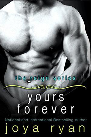 Yours Forever by Joya Ryan
