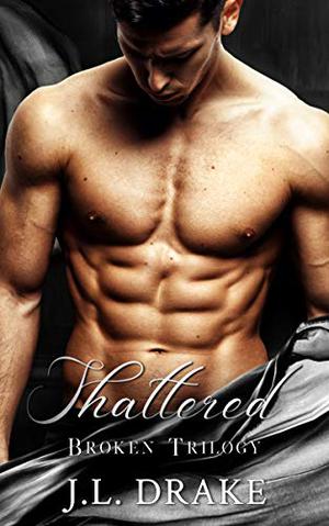 Shattered (Broken Trilogy #2)