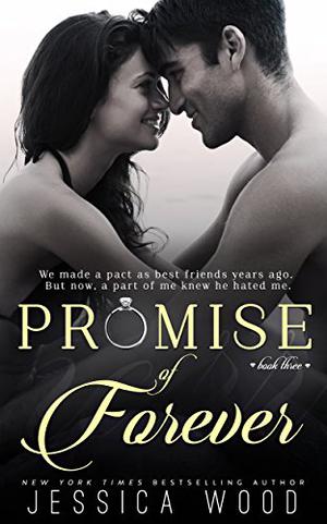Promise of Forever  (Promises Book 3) by Jessica Wood
