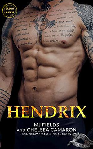 Hendrix by M.J. Fields, Chelsea Camaron