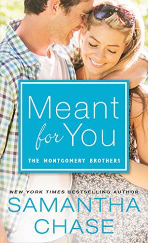 Meant for You (The Montgomery Brothers #5)