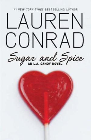 Sugar and Spice (L.A. Candy #3)