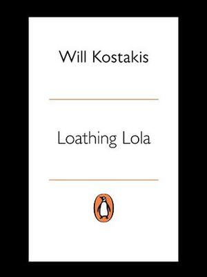 Loathing Lola by Will Kostakis