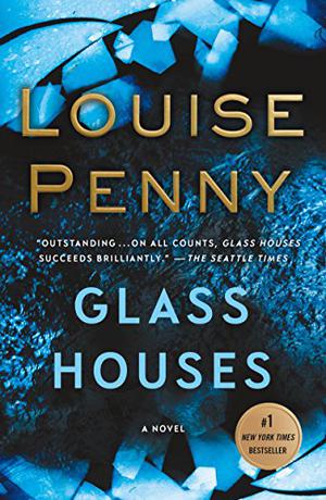 Glass Houses (Chief Inspector Armand Gamache #13)