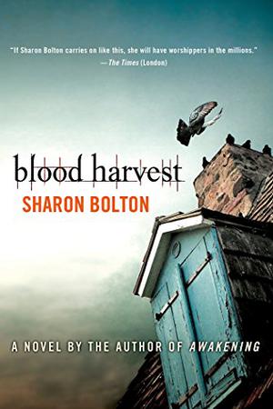 Blood Harvest by Sharon J. Bolton