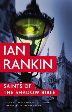 Saints of the Shadow Bible (Inspector Rebus #19)