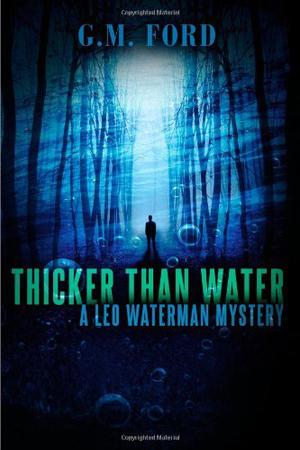 Thicker Than Water (Leo Waterman #7)