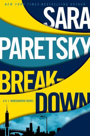 Breakdown (V.I. Warshawski #15)
