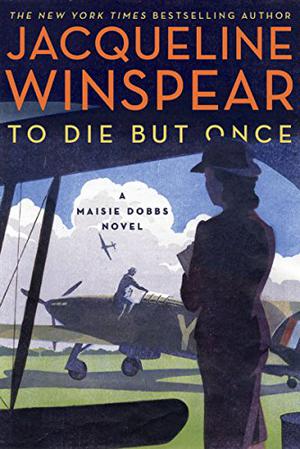 To Die But Once (Maisie Dobbs #14)