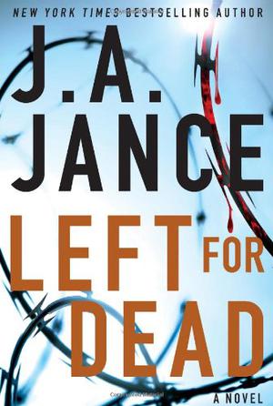 Left For Dead by J.A. Jance