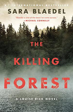 The Killing Forest by Sara Blaedel, Christine Lakin