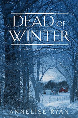 Dead of Winter by Annelise Ryan
