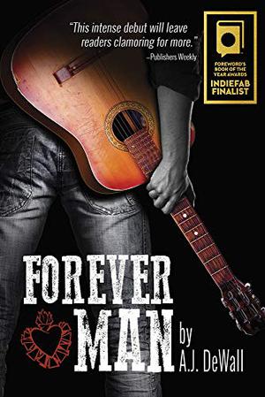 Forever Man by A.J. DeWall