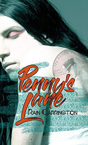 Penny's Lane by Rain Carrington