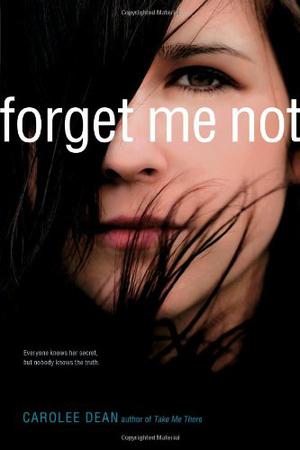 Forget Me Not by Carolee Dean