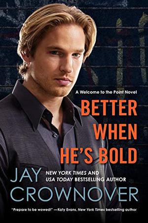 Better When He's Bold (Welcome to the Point #2)