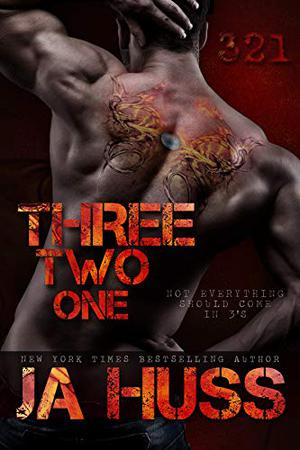 Three, Two, One  (321) by J.A. Huss