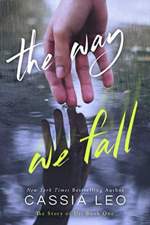 The Way We Fall by Cassia Leo