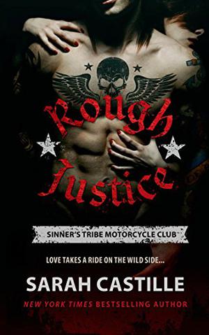 Rough Justice (Sinner's Tribe Motorcycle Club #1)