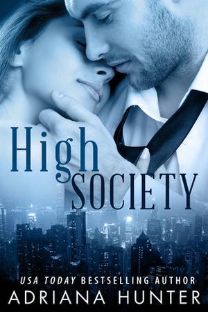 High Society by Adriana Hunter