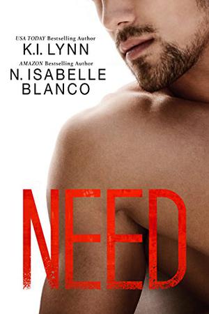 Need by K.I. Lynn, N. Isabelle Blanco