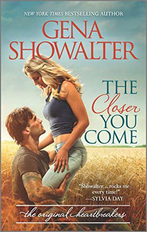 The Closer You Come (The Original Heartbreakers #1)